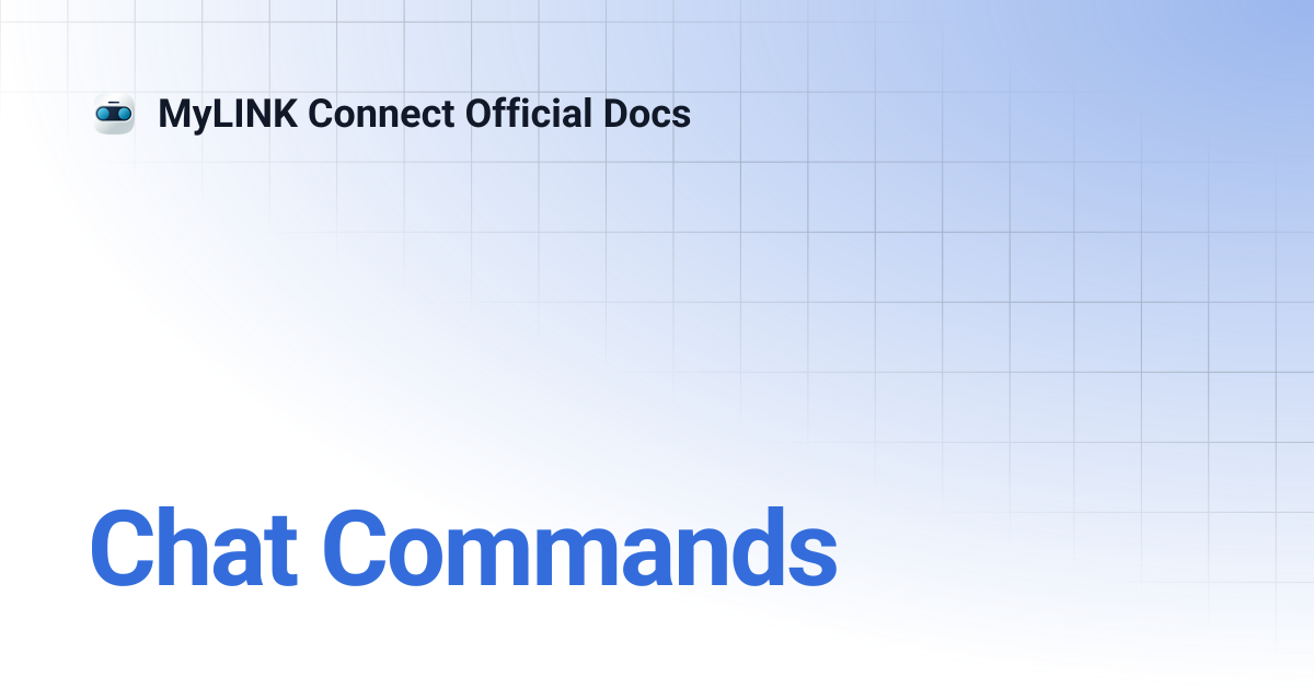 Chat Commands | MyLINK Connect Official Docs