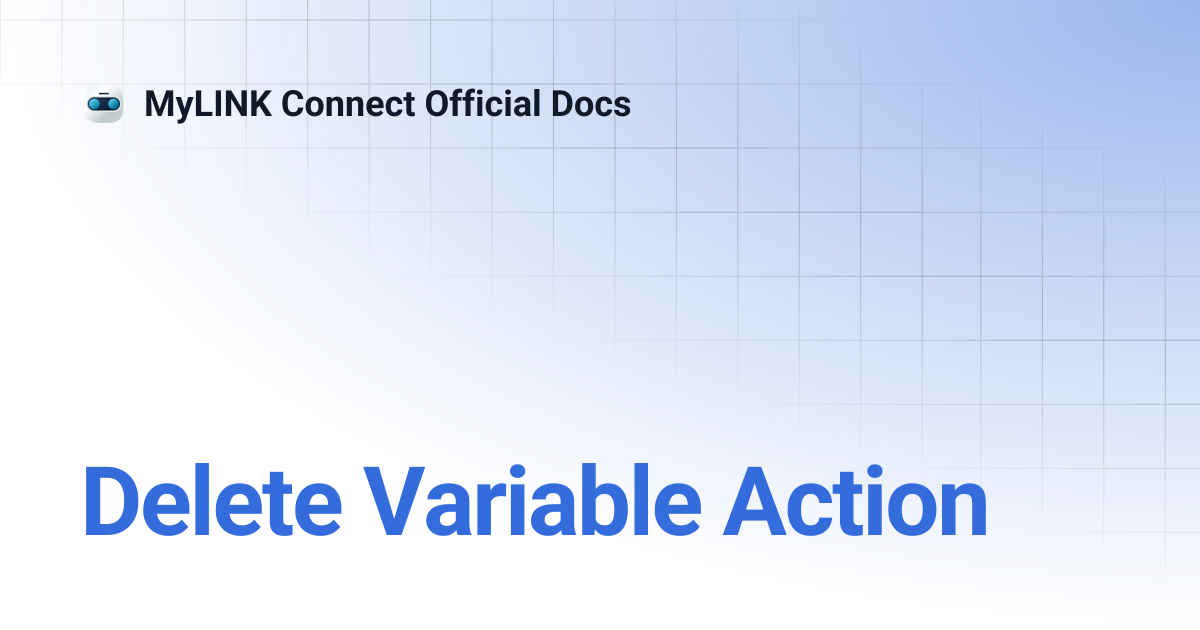 Delete Variable Action | MyLINK Connect Official Docs