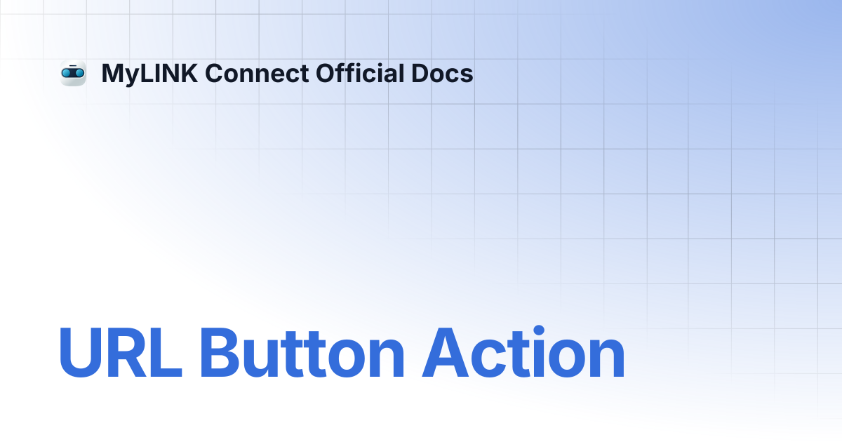 URL Button Action | MyLINK Connect Official Docs