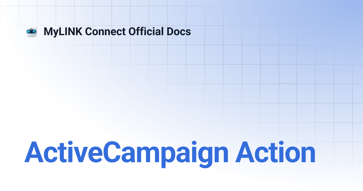 ActiveCampaign Action | MyLINK Connect Official Docs