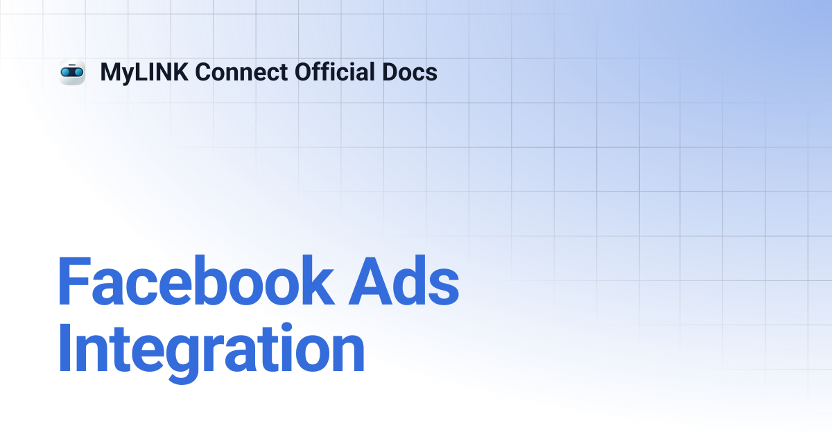 Facebook Ads Integration | MyLINK Connect Official Docs