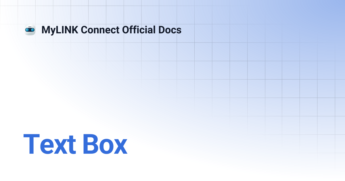 Text Box | MyLINK Connect Official Docs