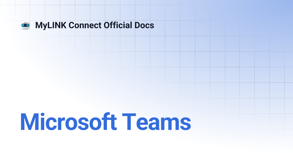 Microsoft Teams | MyLINK Connect Official Docs