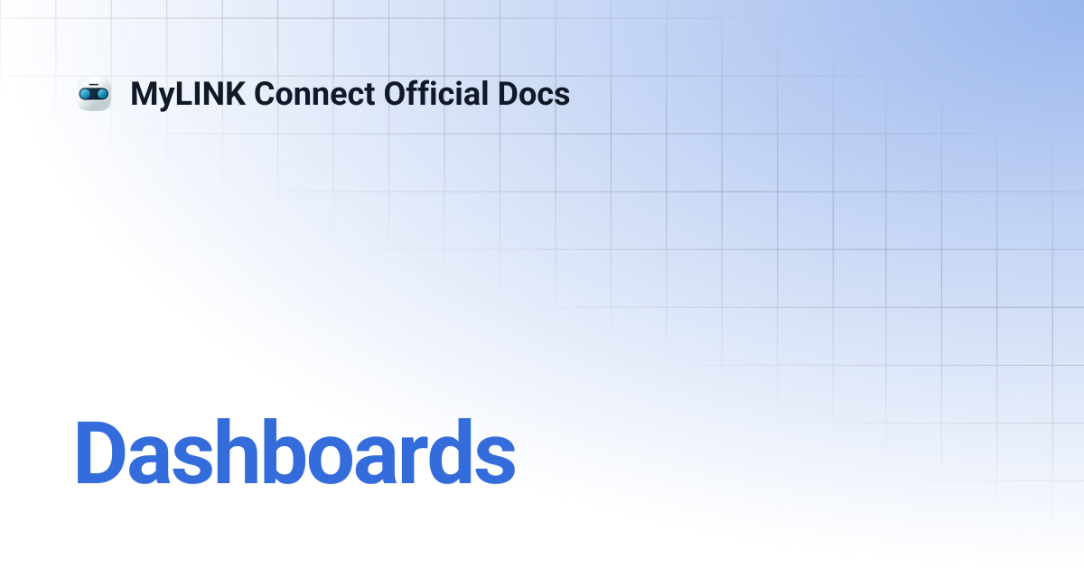 Dashboards | MyLINK Connect Official Docs